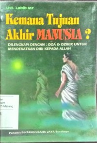 Image of Kemana tujuan akhir manusia