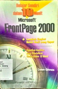 Image of Belajar sendiri dalam 10 menit Microsoft Front page 2000 : langkah singkat untuk hasil yang cepat