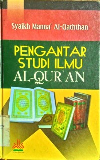 Pengantar studi Ilmu Al-Qu'an