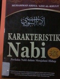Image of Karakteristik Nabi Muhammad SAW; perilaku nabi dalam menjalani hidup