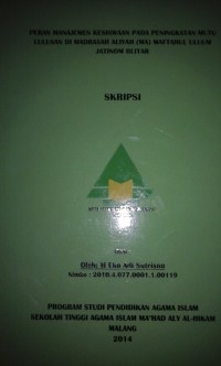 Image of Peran manajemen Kesiswaan Pada Peningkatan Mutu Lulusan Di Madrasah Aliyah Miftahul Ulum Jatino Blitar