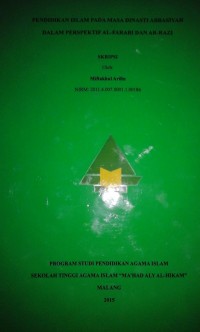 Image of PENDIDIKAN ISLAM PADA MASA DINASTI  ABBASIYAH DALAM PERSPEKTIF AL-FARABI DAN AR-RAZI