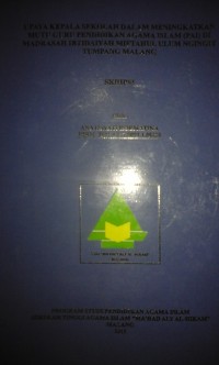 Image of Upaya kepala sekolah dalam meningkatkan mutu guru pendidikan agama islam di madrasah ibtida'iyah miftahul ulum tumpang malang