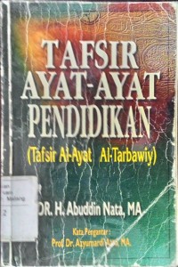 Image of Tafsir Ayat-ayat Pendidikan ( Tafsir Al-Ayat Al-Tarbawiy)