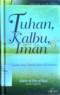 Image of Tuhan, kalbu dan Iman, menebar aura tahud dalam kehidupan