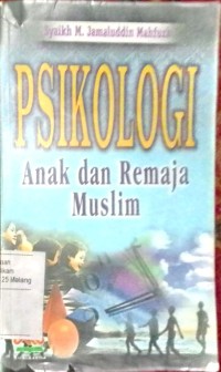 Psikologi anak dan remaja muslim