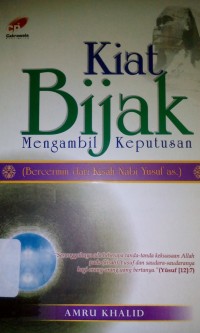 Image of kiat bijak mengambil keputusan; bercermin dari kisah nabi Yusuf as.