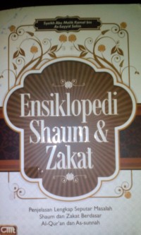 Image of Ensiklopedi shaum dan zakat ; penjelasan lengkap dan fatwa-fatwa penting seputar shaum dan zakat