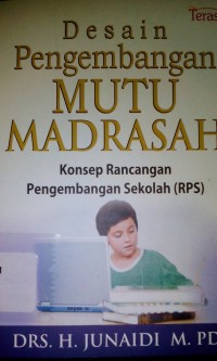 Image of Desain pengembangan mutu madrasah ; konsep rancangan pengembangan sekolah