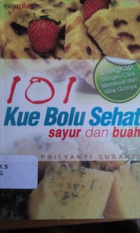 Image of Seratus satu kue Bolu sehat sayur dan buah