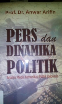 Image of Pers dan dinamika politik