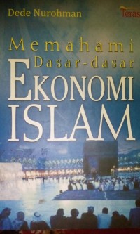 Image of Memahami Dasar-Dasar Ekonomi Islam