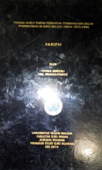 Image of Pasang surut partai persatuan pembangunan dalam berpolitik dikota malang tahun 1973-1998