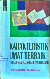 Image of Karakteristik umat terbaik: telaah manhaj, akidah dan harakah