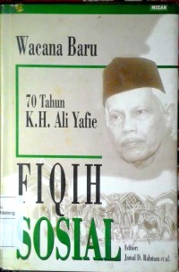 Image of Wacana baru fiqih sosial : 70 tahun K.H. Ali Yafie