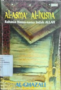 Image of Al Asma' al husna: rahasia nama-nama indah Allah