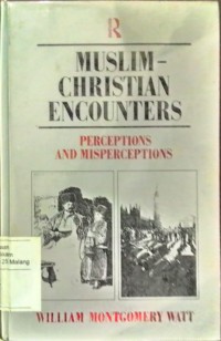 Image of Muslim- Christian encounter: perceptions and misperceptions