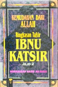 Image of Kemudahan dari Allah : ringkasan tafsir Ibnu Katsir jilid 1 dan 2