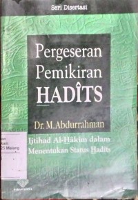 Image of Pergeseran pemikiran hadits: ijtihad al hakim dalam menentukan status hadits