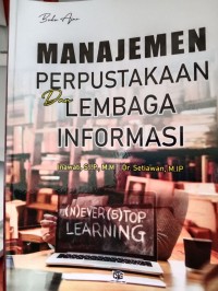 Image of MANAJEMEN PERPUSTAKAAN DAN LEMBAGA INFORMASI