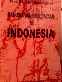 Image of MANUSIA DAN KEBUDAYAAN DI INDONESIA