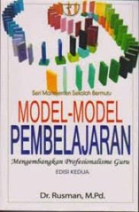 Image of MODEL MODEL PEMBELAJARAN : Mengembangkan Profesionalisme Guru