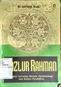 Image of Fazlur Rahman : Kajian Terhadap Metode, Epistemologi dan Sistem Pendidikan