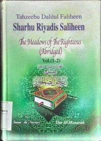 Image of Tahzeebu Dalilul Faliheen sharhu riyadis saliheen : the meadows of the righteous (abridged)