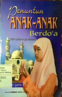 Image of Penuntun anak-anak berdo'a: diberi gambar dan cara membaca