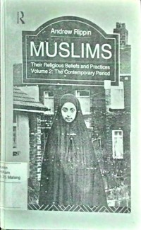 Image of Muslim Their Religious beliefs and practices volume 2: The contemporary period